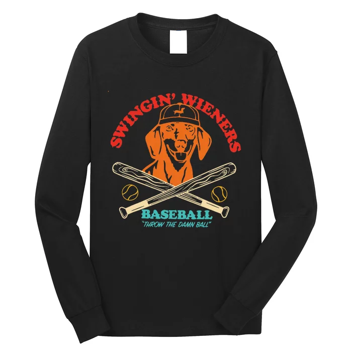 Swingin Wieners Baseball Throw The Damn Ball Long Sleeve Shirt