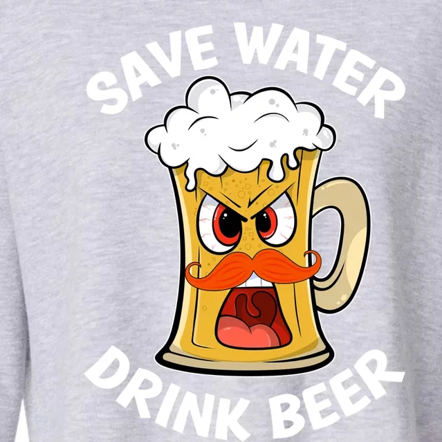 Save Water Beer Funny Ing Joke St Patrick's Day Gift Cropped Pullover Crew