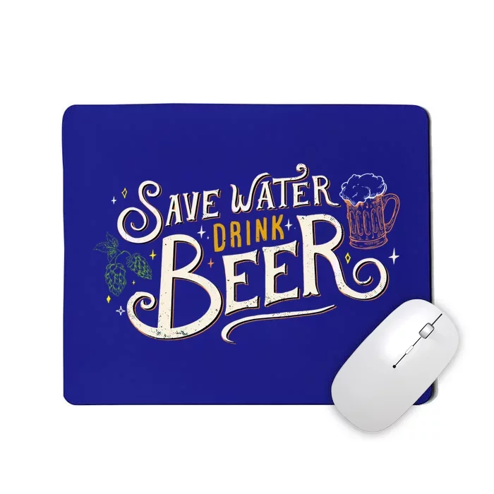 Save Water Beer Funny Ironic Party Quote Gift Mousepad