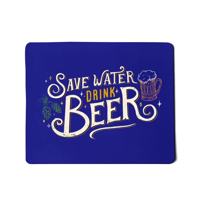 Save Water Beer Funny Ironic Party Quote Gift Mousepad