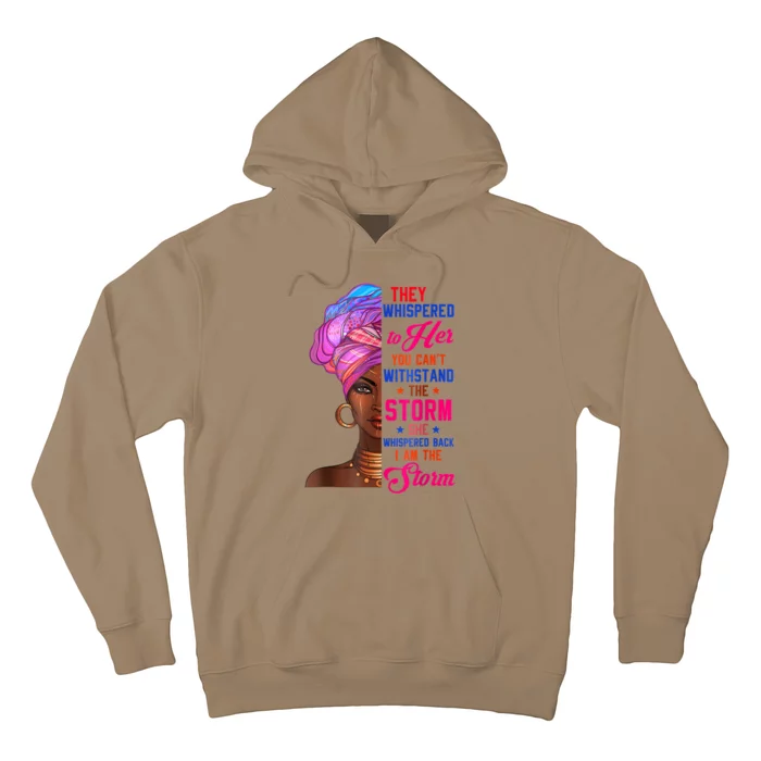 She Whispered Back I Am The Storm Black History Month 31 Hoodie