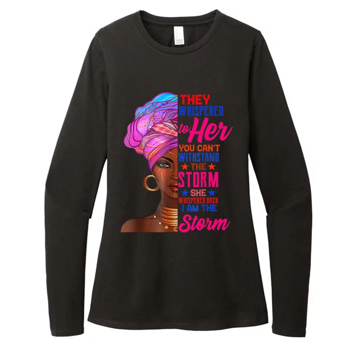 She Whispered Back I Am The Storm Black History Month Womens CVC Long Sleeve Shirt