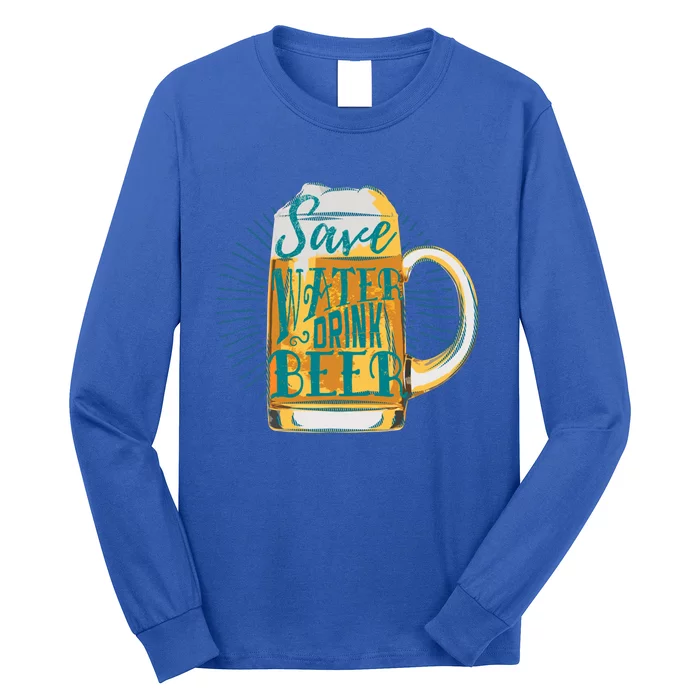 Save Water Beer Funny Vintage Alcohol Design Meaningful Gift Long Sleeve Shirt