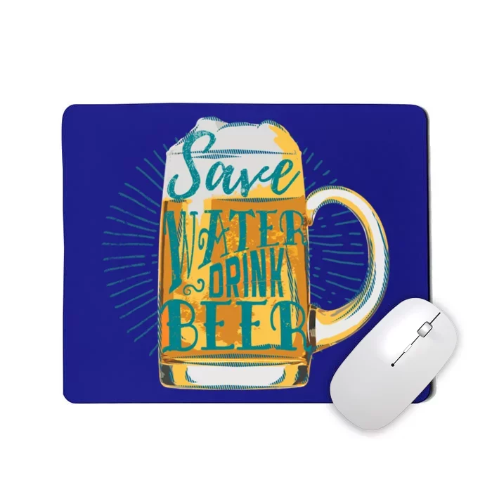 Save Water Beer Funny Vintage Alcohol Design Meaningful Gift Mousepad