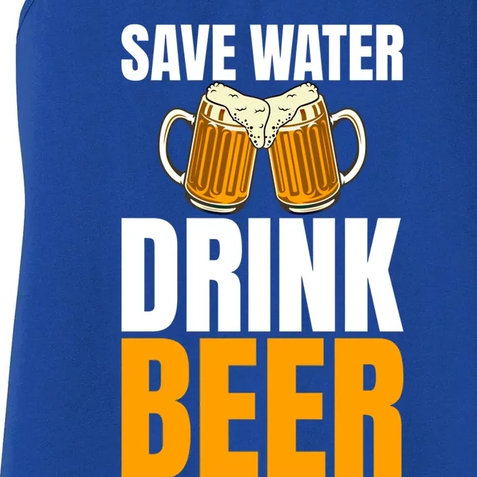 Save Water Beer Gag For Unisex Beer Addicts Cute Gift Women's Racerback Tank