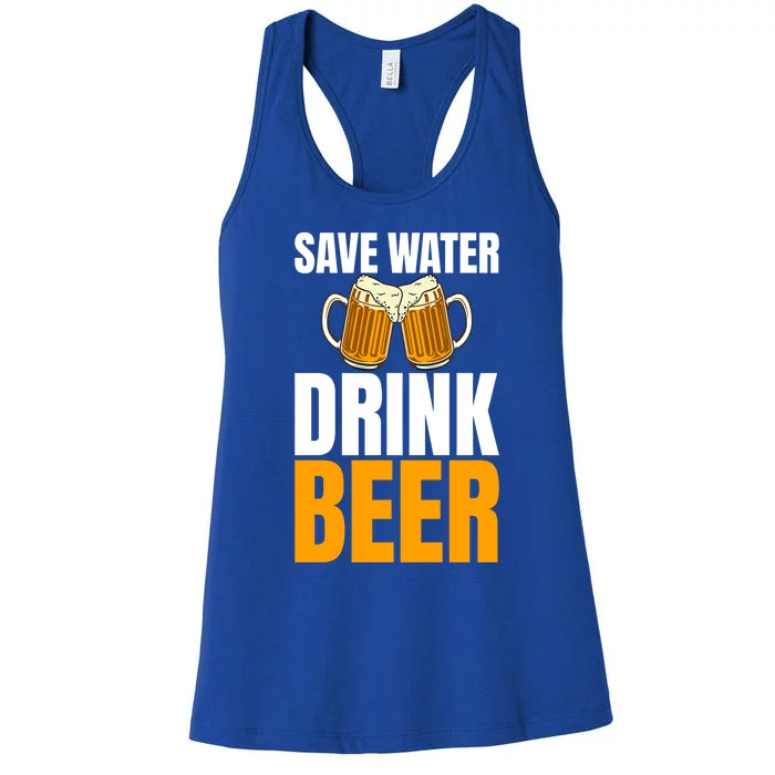 Save Water Beer Gag For Unisex Beer Addicts Cute Gift Women's Racerback Tank