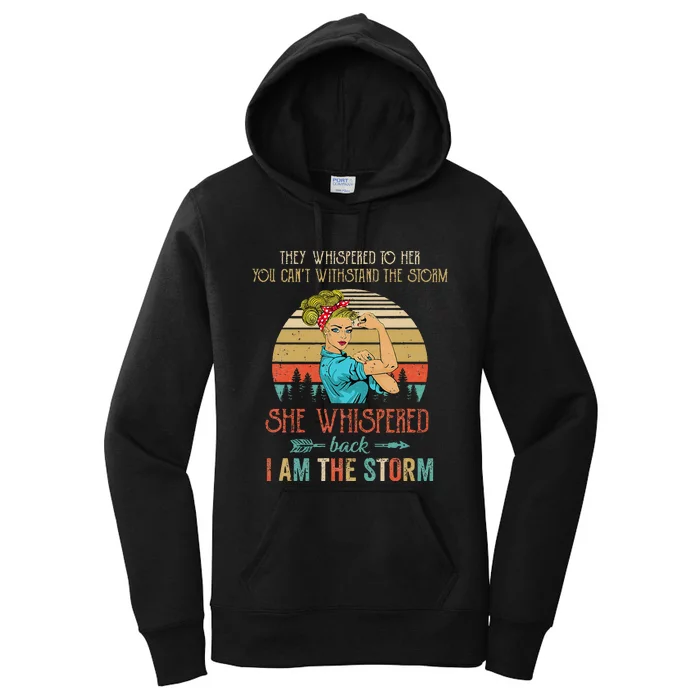 She Whispered Back I Am The Storm Women Strong Women's Pullover Hoodie