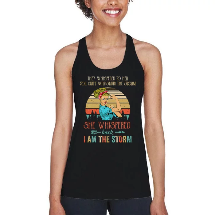 She Whispered Back I Am The Storm Women Strong Women's Racerback Tank