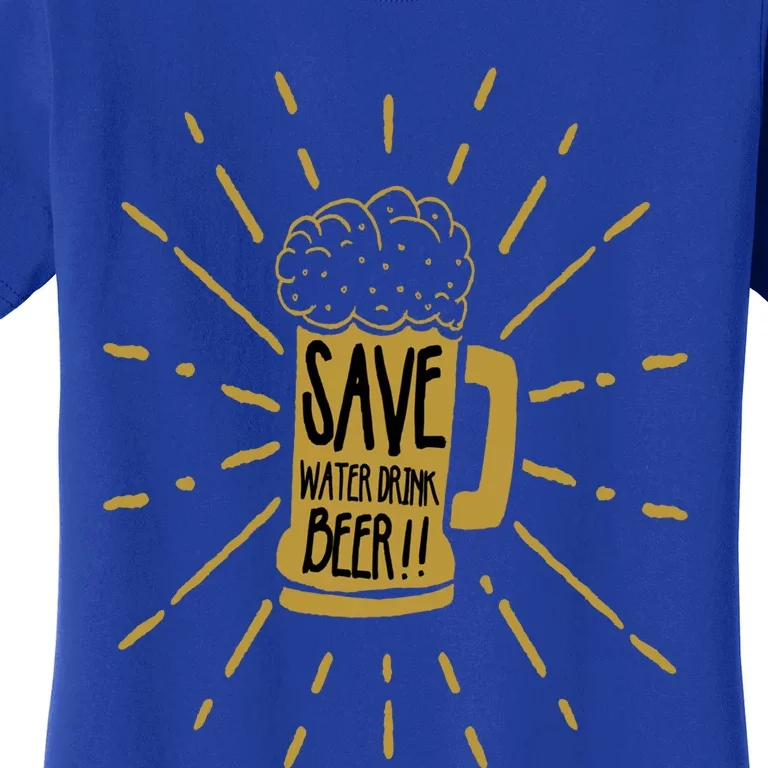 Save Water Beer Graffiti Art Protest Activism Art Gift Women's T-Shirt