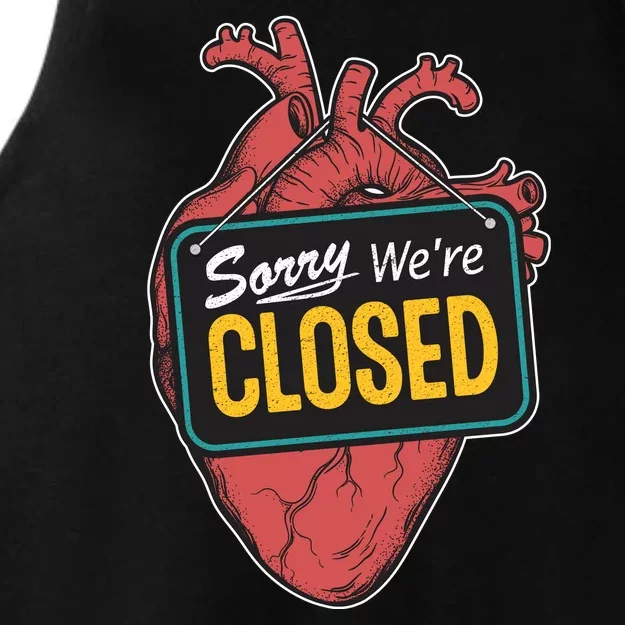 Sorry Were Closed Heart Ladies Tri-Blend Wicking Tank