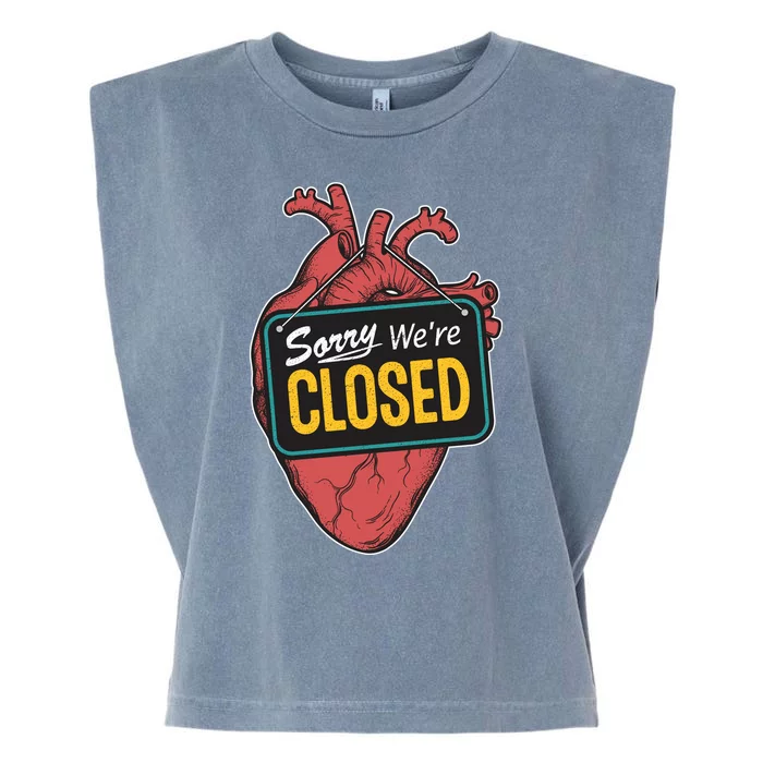 Sorry Were Closed Heart Garment-Dyed Women's Muscle Tee