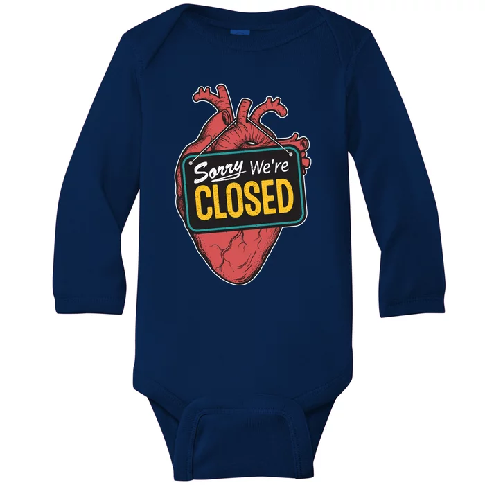 Sorry Were Closed Heart Baby Long Sleeve Bodysuit