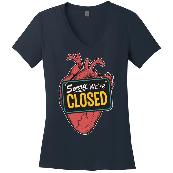 Sorry Were Closed Heart Women's V-Neck T-Shirt