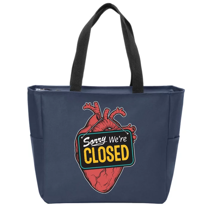 Sorry Were Closed Heart Zip Tote Bag