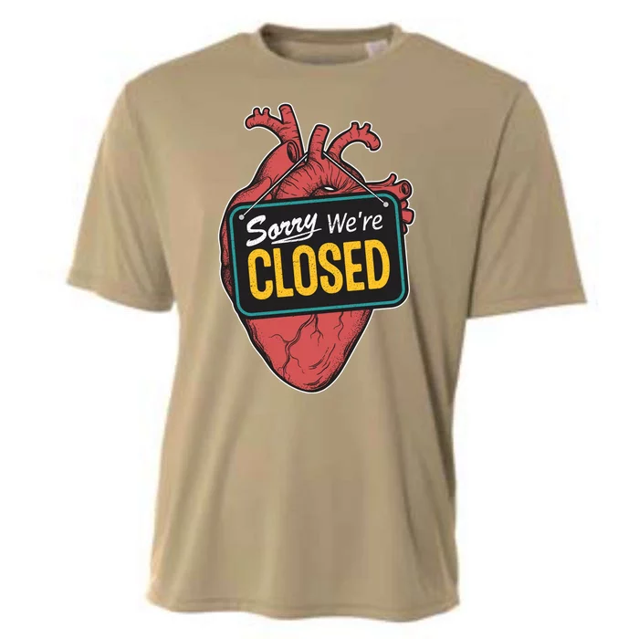 Sorry Were Closed Heart Cooling Performance Crew T-Shirt