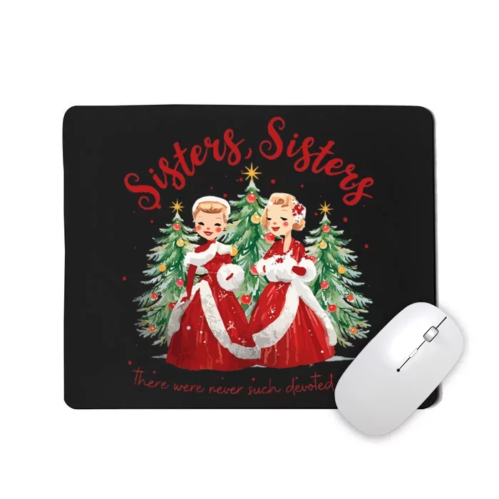 Sisters White Christmas Movie 1954 Xmas Snow Holiday Pajamas Mousepad