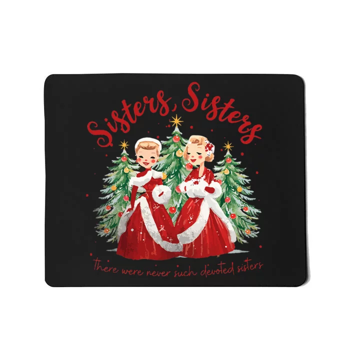 Sisters White Christmas Movie 1954 Xmas Snow Holiday Pajamas Mousepad