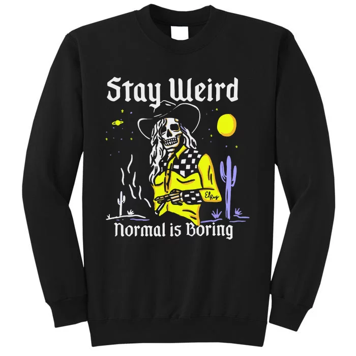 Stay Weird Cowgirl Sweatshirt