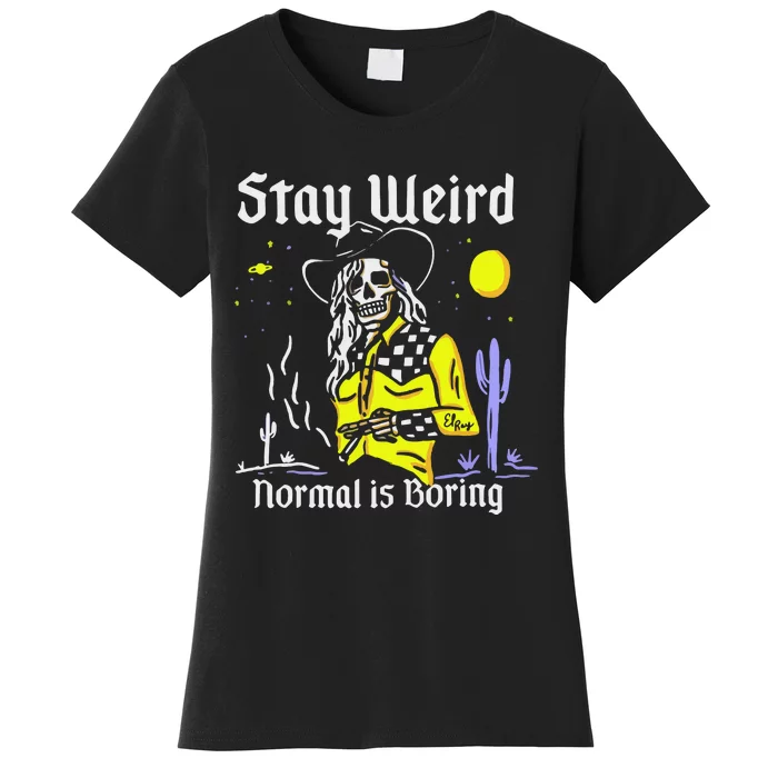 Stay Weird Cowgirl Women's T-Shirt