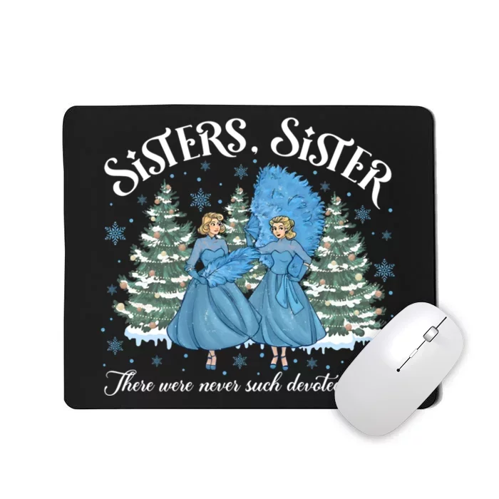 Sisters White Christmas Movie 1954 Xmas Snow Holiday Pajamas Mousepad