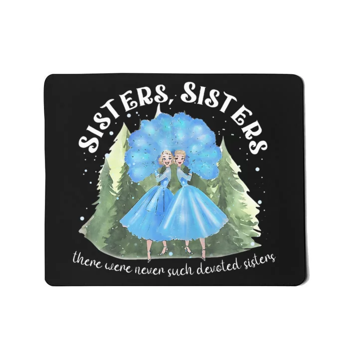 Sisters White Christmas Movie 1954 Xmas Snow Holiday Pajamas Mousepad