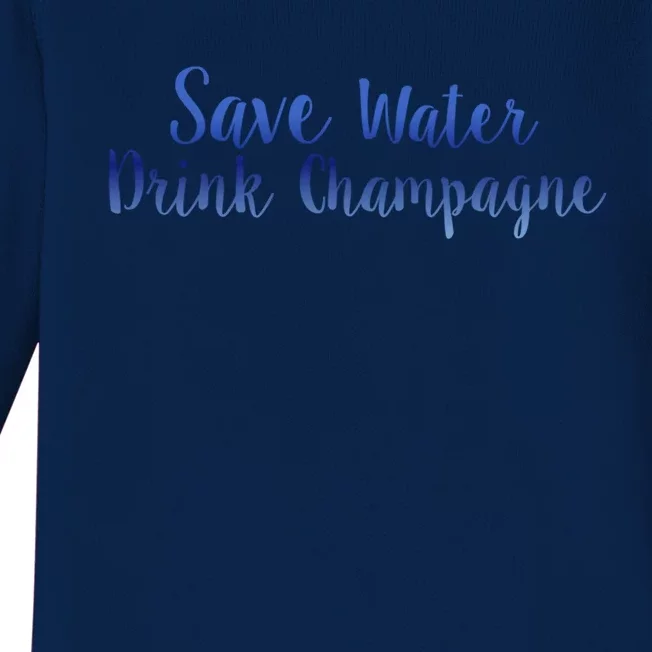 Save Water Champagne Great Gift Baby Long Sleeve Bodysuit