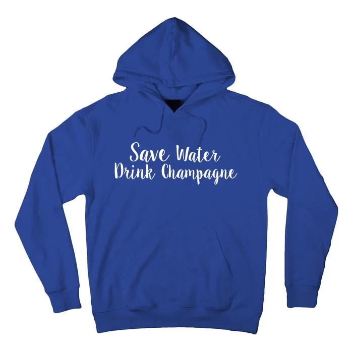 Save Water Champagne Gift Tall Hoodie