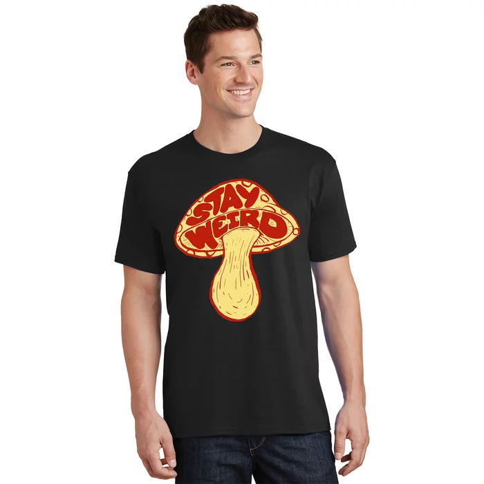 Stay Weird! Cute Funny Mushroom Fun Music Festival Vintage T-Shirt