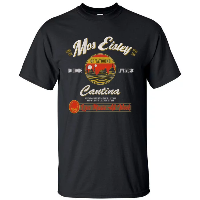 S.T.A.R W.A.R.S Classic M.O.S Eisley Cantina Live Music All Week Ad Tall T-Shirt