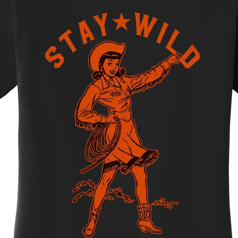 Stay Wild Cowgirl Cowgirl Western Country Girl Women's T-Shirt