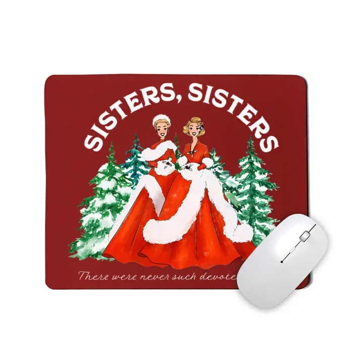 Sisters White Christmas Movie 1954 Xmas Snow Holiday Pajamas Mousepad