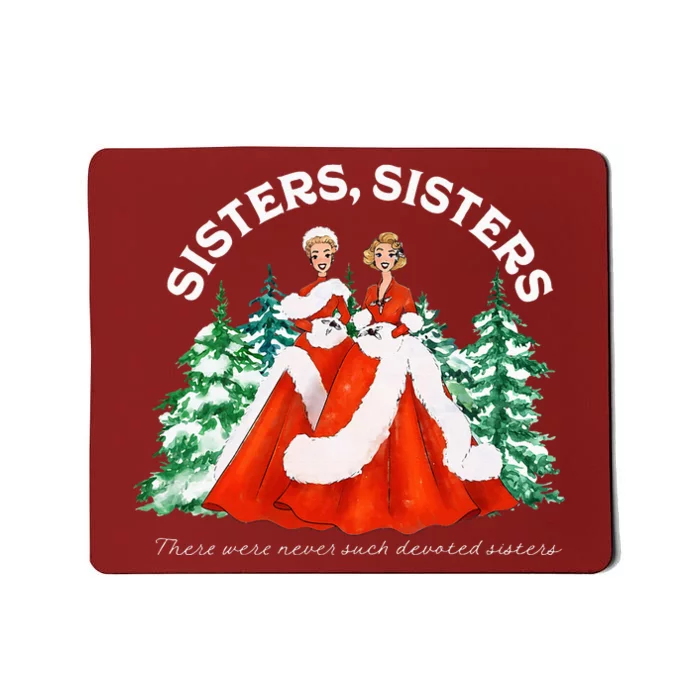 Sisters White Christmas Movie 1954 Xmas Snow Holiday Pajamas Mousepad