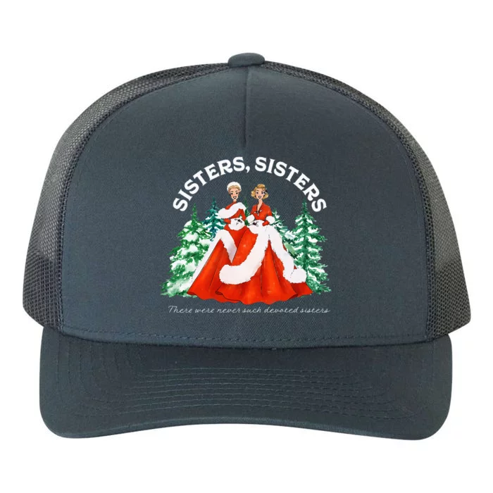 Sisters White Christmas Movie 1954 Xmas Snow Holiday Pajamas Yupoong Adult 5-Panel Trucker Hat