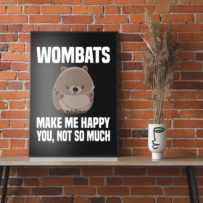 Sarcastic Wombat Cute Wombat Lover Funny Wombats Poster