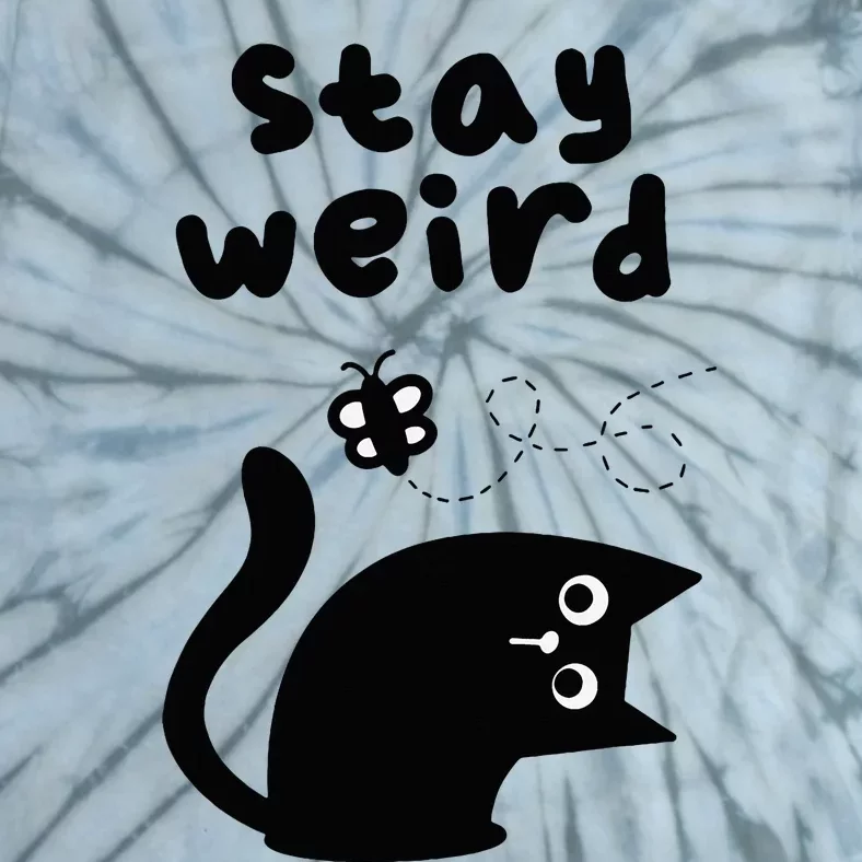 Stay Weird Cat Tie-Dye T-Shirt