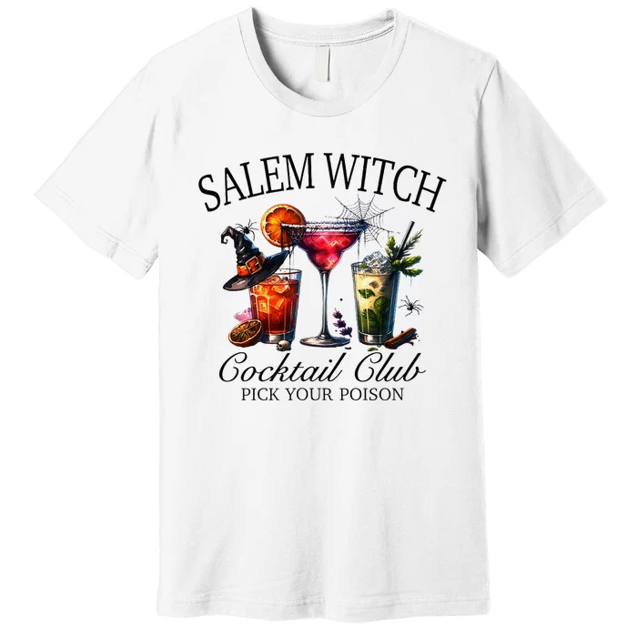 Salem Witch Cocktail Club Pick Premium T-Shirt