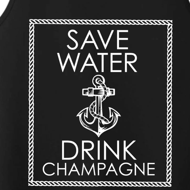 Save Water Champagne Funny Gift Performance Tank