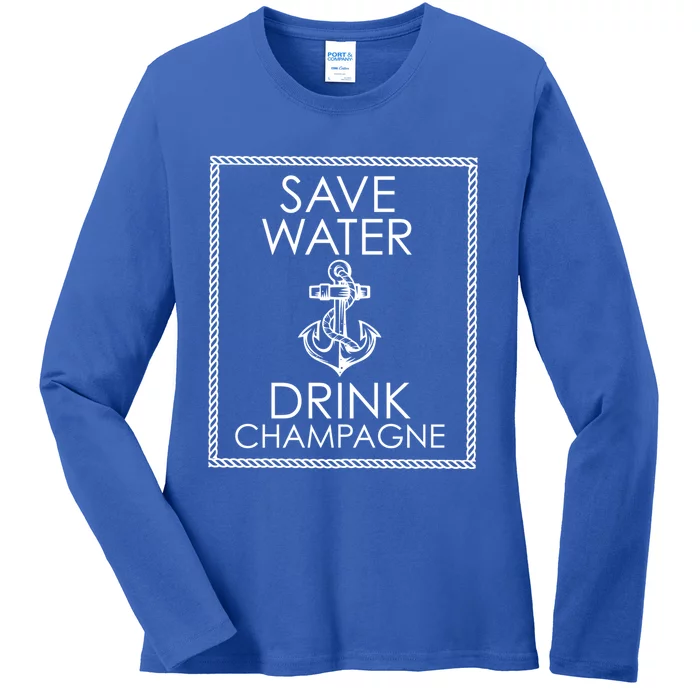 Save Water Champagne Funny Gift Ladies Long Sleeve Shirt