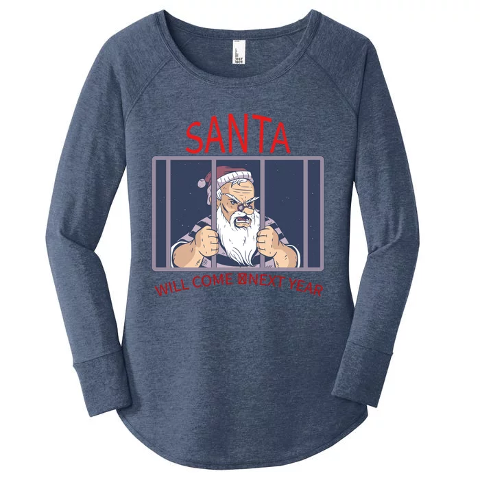 Santa Will Come Next Year Christmas / Funny Jail Santa Claus Gift Women's Perfect Tri Tunic Long Sleeve Shirt