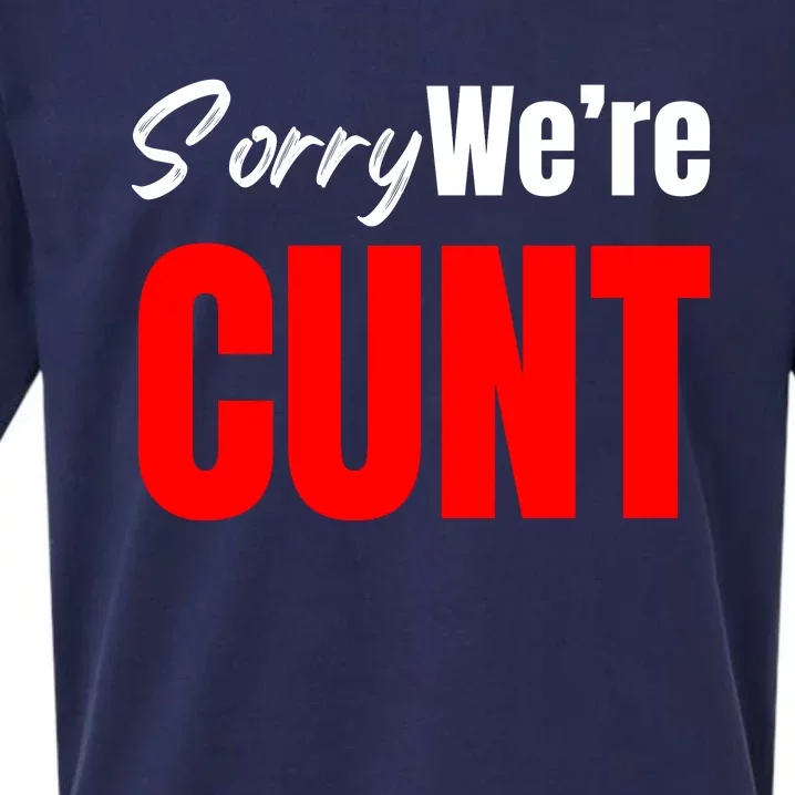 Sorry We’Re Cunt Sueded Cloud Jersey T-Shirt