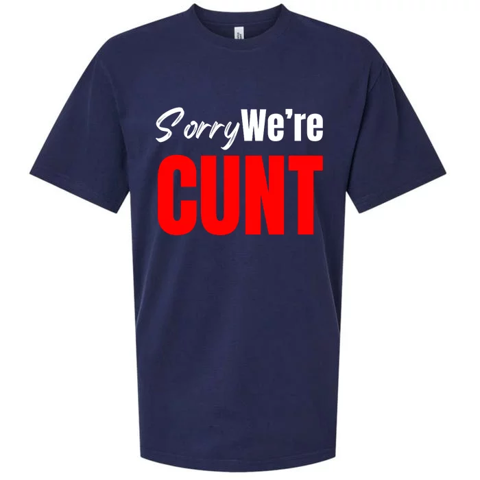 Sorry We’Re Cunt Sueded Cloud Jersey T-Shirt