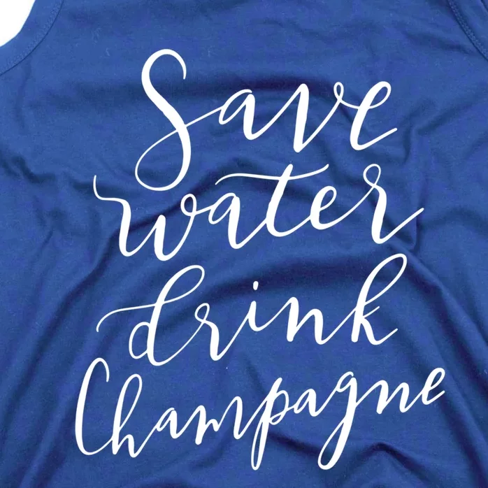 Save Water Champagne Hand Lettered Design Gift Tank Top