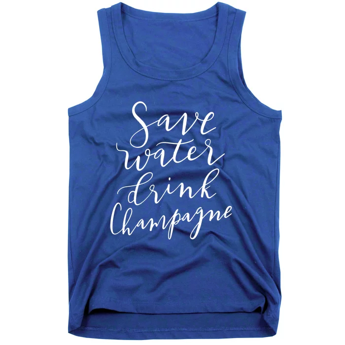 Save Water Champagne Hand Lettered Design Gift Tank Top