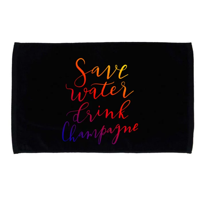 Save Water Champagne Hand Lettered Design Gift Microfiber Hand Towel