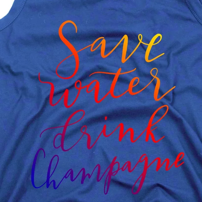 Save Water Champagne Hand Lettered Design Gift Tank Top