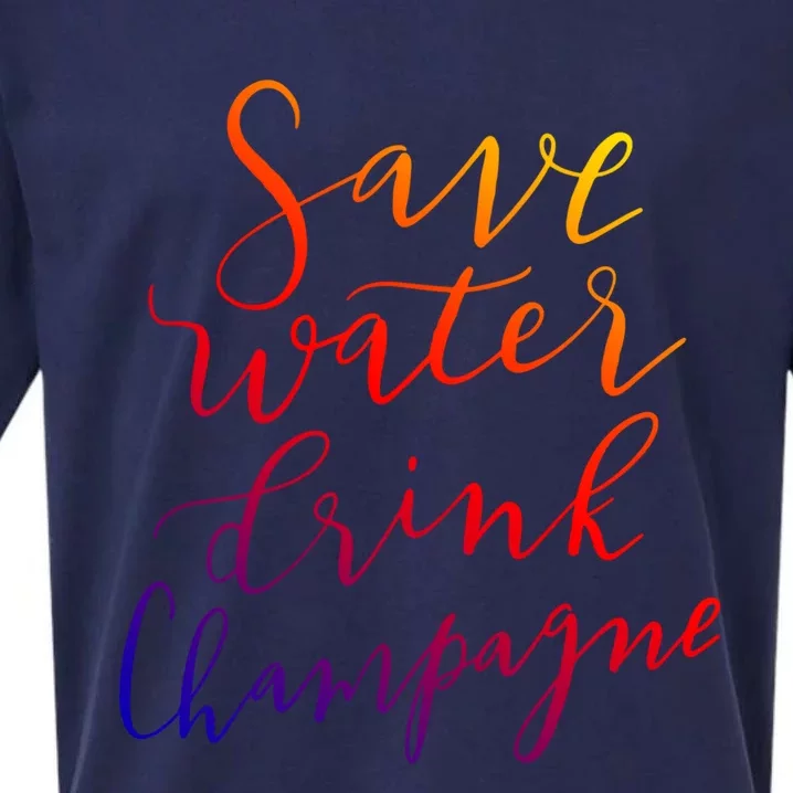 Save Water Champagne Hand Lettered Design Gift Sueded Cloud Jersey T-Shirt