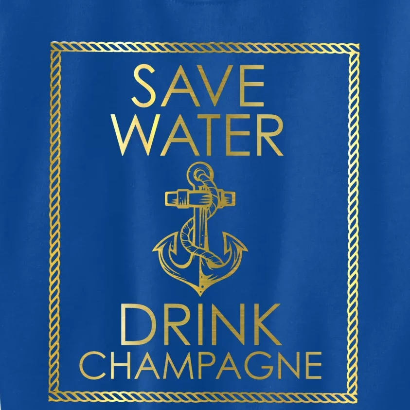 Save Water Champagne Funny Gift Gift Kids Sweatshirt