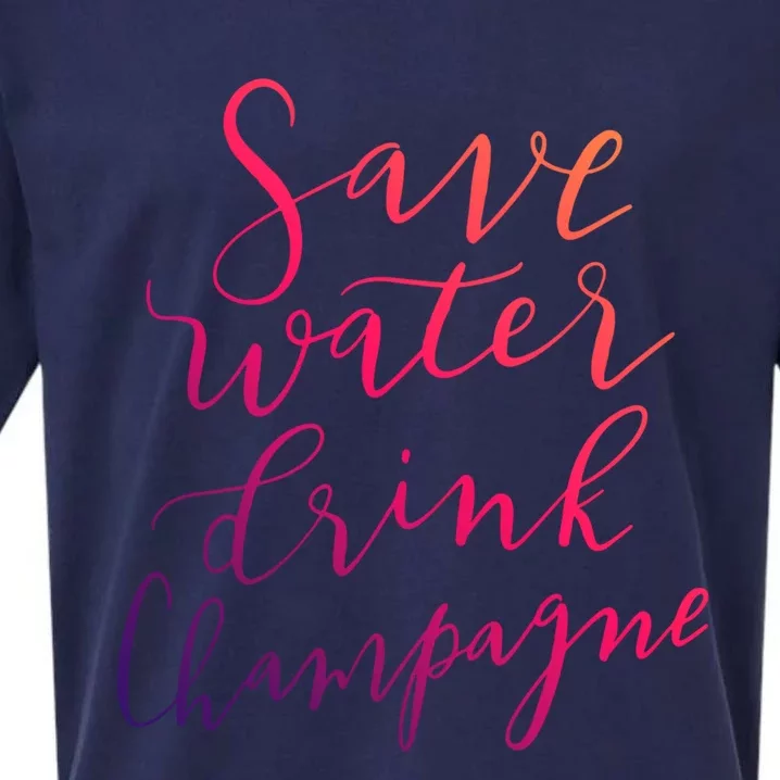 Save Water Champagne Hand Lettered Design Gift Sueded Cloud Jersey T-Shirt