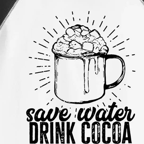 Save Water Cocoa Cool Gift Toddler Fine Jersey T-Shirt