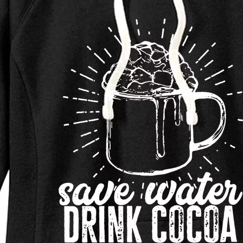 Save Water Cocoa Meaningful Gift Women's Fleece Hoodie